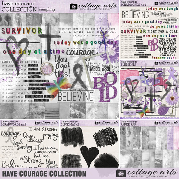 Have Courage Collection
